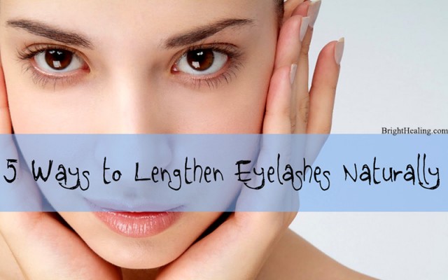 Natural Ways To Lengthen Eyelashes Natural Ways To Lengthen Eyelashes